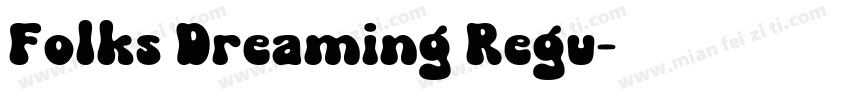 Folks Dreaming Regu字体转换